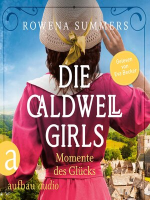 cover image of Die Caldwell Girls--Momente des Glücks--Die große Caldwell Saga, Band 4 (Ungekürzt)